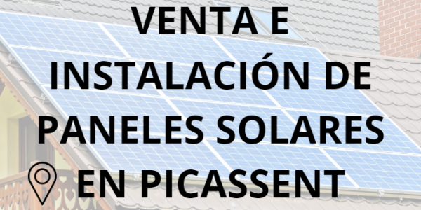 Placas - Paneles Solares en Picassent - Instalación solar en Picassent